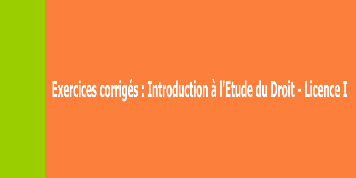 Exercices Corriges D Introduction A L Etude Du Droit Droit Ivoirien